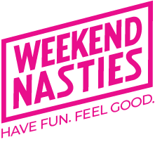 Weekend Nasties